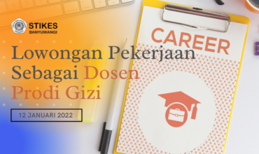 Dibuka Lowongan Kerja Sebagai Dosen Prodi Gizi