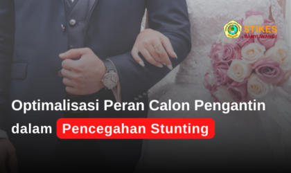 Optimalisasi Peran Catin dalam Pencegahan Stunting