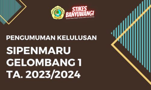 PENGUMUMAN KELULUSAN SIPENMARU GELOMBANG 1 TA. 2023/2024