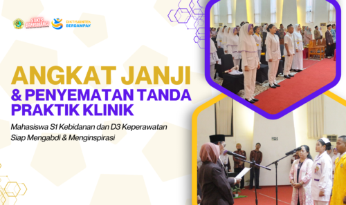 Mahasiswa S1 Kebidanan dan D3 Keperawatan Siap Mengabdi dan Menginspirasi
