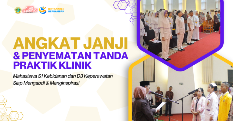 Mahasiswa S1 Kebidanan dan D3 Keperawatan Siap Mengabdi dan Menginspirasi