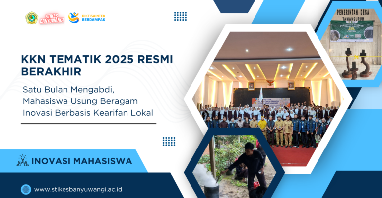 KKN Tematik Stikes Banyuwangi : Satu Bulan Mengabdi, Mahasiswa Usung Beragam Inovasi Berbasis Kearifan Lokal