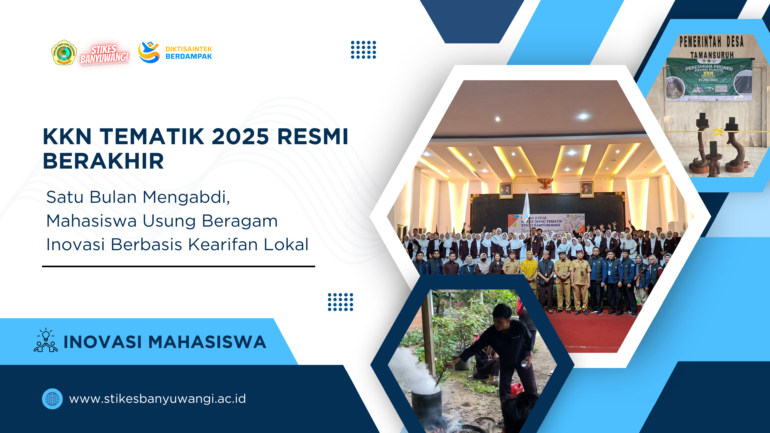 KKN Tematik Stikes Banyuwangi : Satu Bulan Mengabdi, Mahasiswa Usung Beragam Inovasi Berbasis Kearifan Lokal