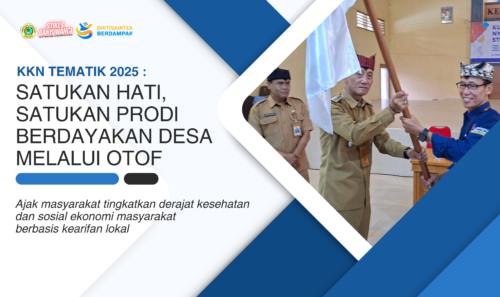 Gelar KKN dan PKMD 2025: Satukan Prodi, Satukan Hati, Berdayakan Desa Lewat OTOF