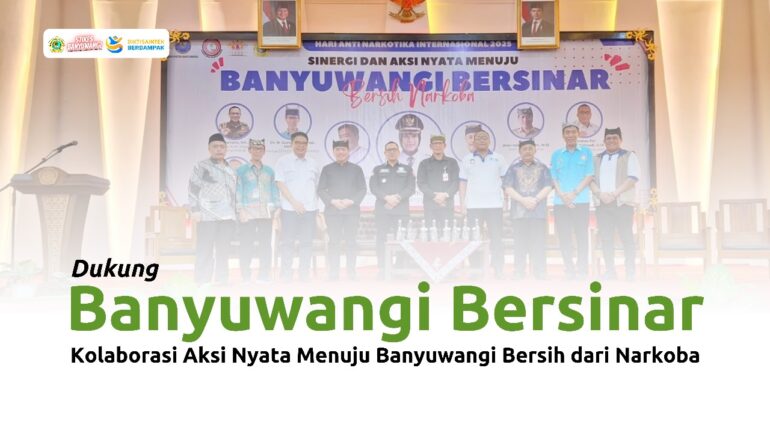 Stikes Banyuwangi : Dukung Banyuwangi Bersinar Lewat Kolaborasi Aksi Nyata Anti Narkoba