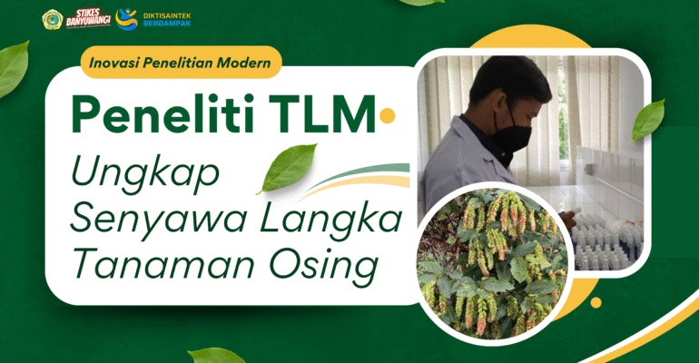 Peneliti TLM Ungkap Senyawa Langka pada Tanaman Osing