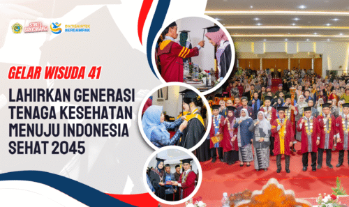 Gelar Wisuda ke-41, Lahirkan Generasi Baru Tenaga Kesehatan Menuju Indonesia Sehat 2045