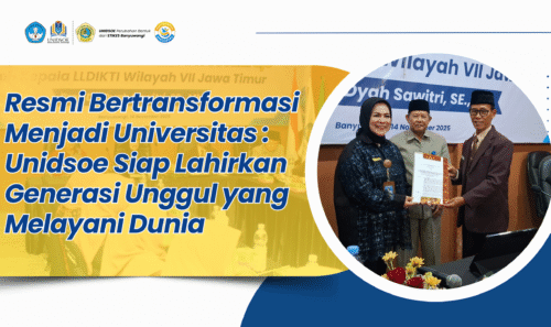 Resmi Bertransformasi, Unidsoe Siap Lahirkan Generasi Unggul yang Siap Layani Dunia