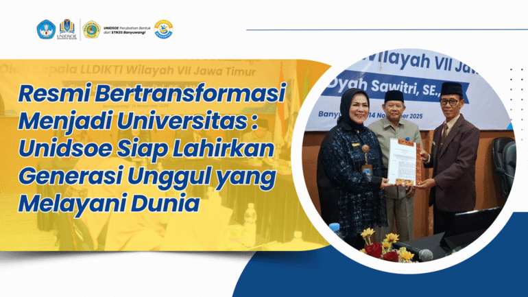 Resmi Bertransformasi, Unidsoe Siap Lahirkan Generasi Unggul yang Siap Layani Dunia